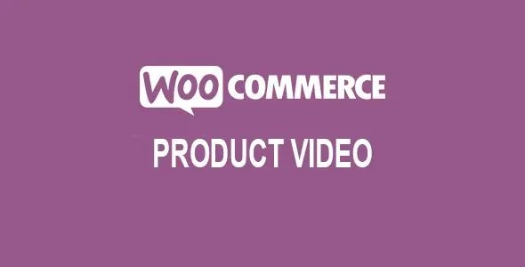 WooCommerce Product Video Nulled Free Download
