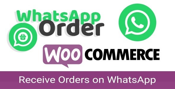 WooCommerce WhatsApp Order Receive Orders using WhatsApp WooCommerce Plugin Nulled Free Download