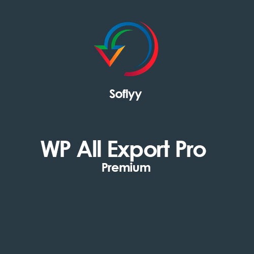 WP All Export Pro Premium Nulled Addons Soflyy Free Download